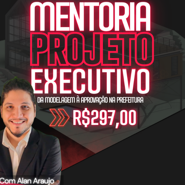 Mentoria - Projetos Executivos
